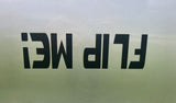 FLIP ME! Vinyl Decal for Jeep | 5 in. OR 10 in. | Black, White, Silver, Red, Pink