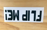 FLIP ME! Vinyl Decal for Jeep | 5 in. OR 10 in. | Black, White, Silver, Red, Pink